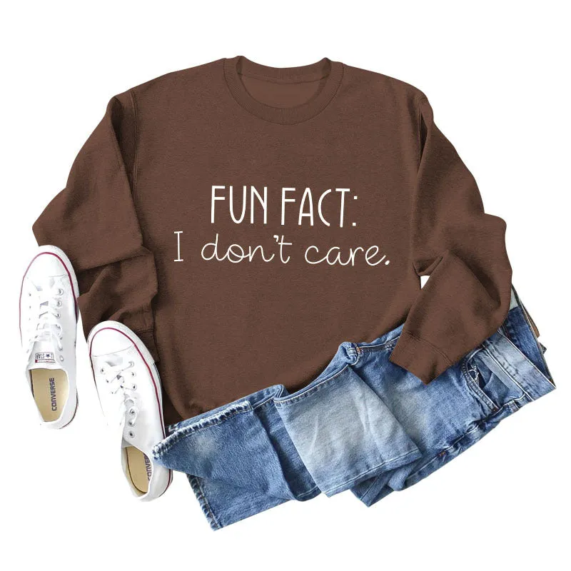 Fun Fact I Don't Care Fashion Letters Loose Long-sleeved Sweatshirt