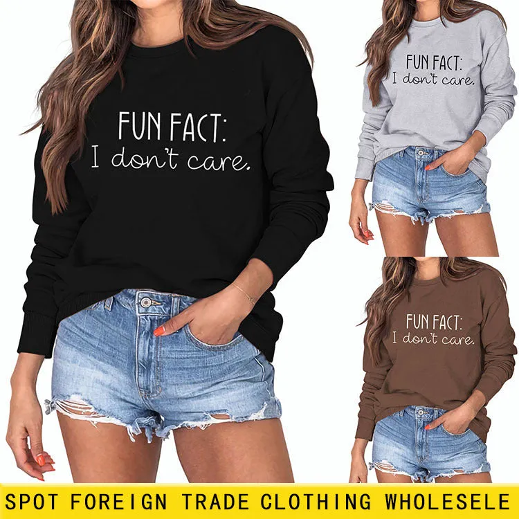 Fun Fact I Don't Care Fashion Letters Loose Long-sleeved Sweatshirt