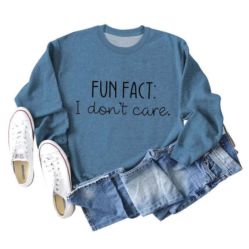 Fun Fact I Don't Care Fashion Letters Loose Long-sleeved Sweatshirt