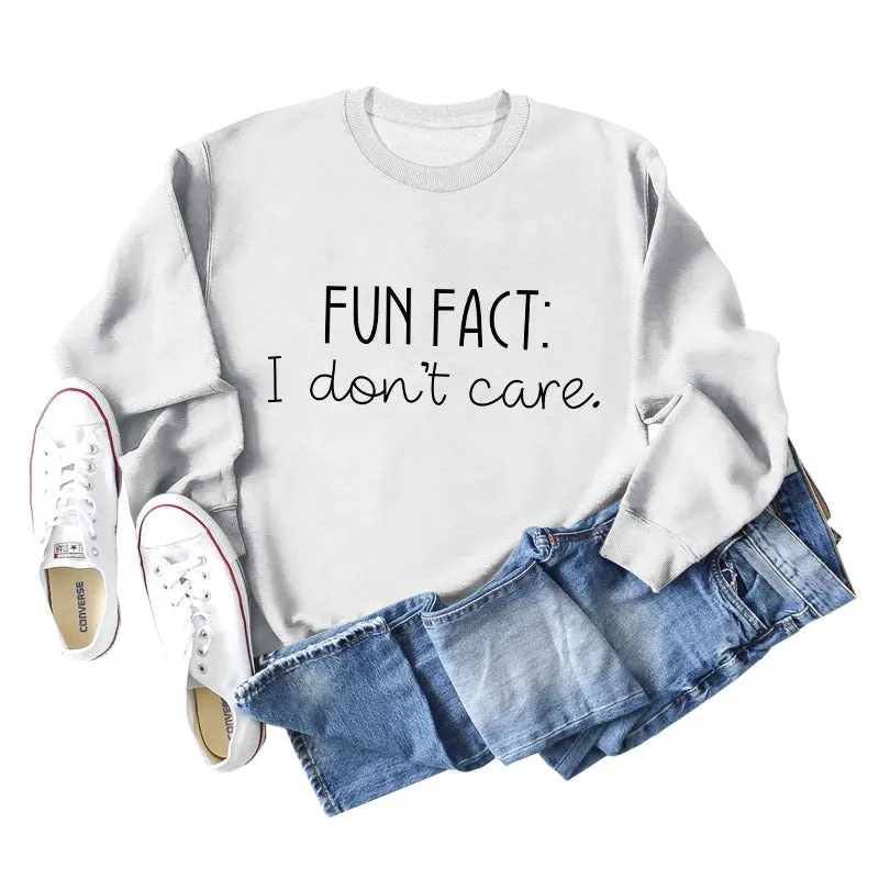 Fun Fact I Don't Care Fashion Letters Loose Long-sleeved Sweatshirt