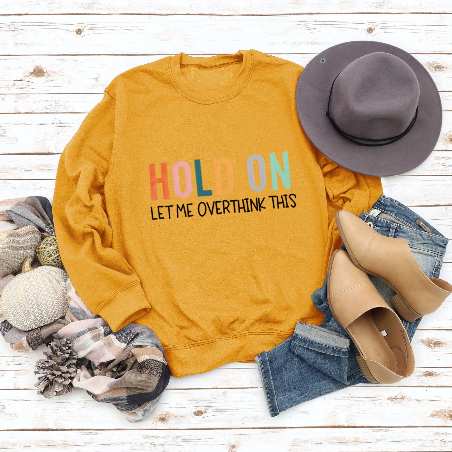 HOLD ON LET ME OVERTHINK Letters Round Neck Sweatshirt Women Long Sleeve Shirt