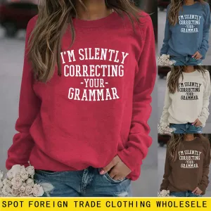 I'M SILENTLY CORRECTING YOUR LETTER LONG-SLEEVED SWEATSHIRT WOMAN